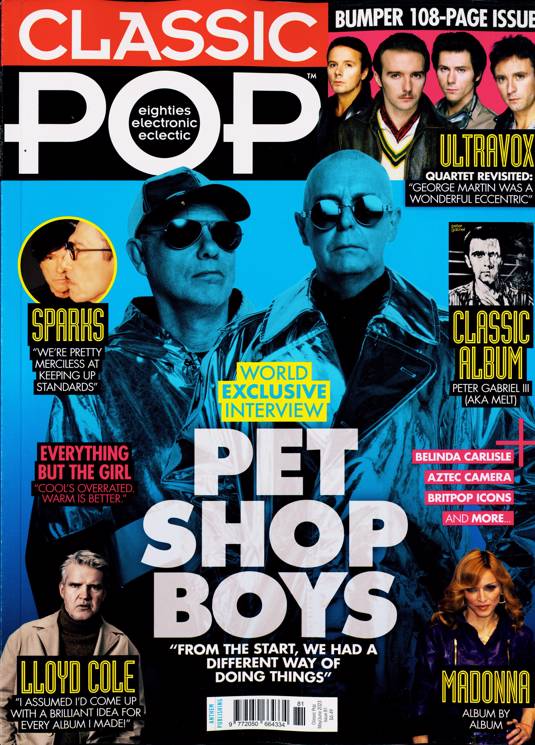 Classic Pop #81: May/Jun 2023 Pet Shop Boys - World Exclusive Interview - Madonna