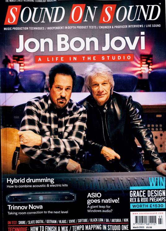 SOUND ON SOUND MAGAZINE MARCH 2025 JON BON JOVI - Life in the Studio
