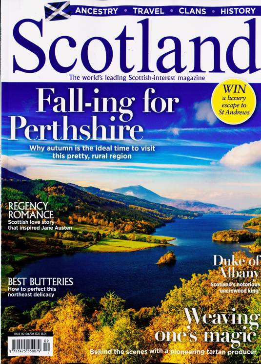 Scotland Magazine Sept/Oct 2025 PERTHSHIRE Dukes of Albany