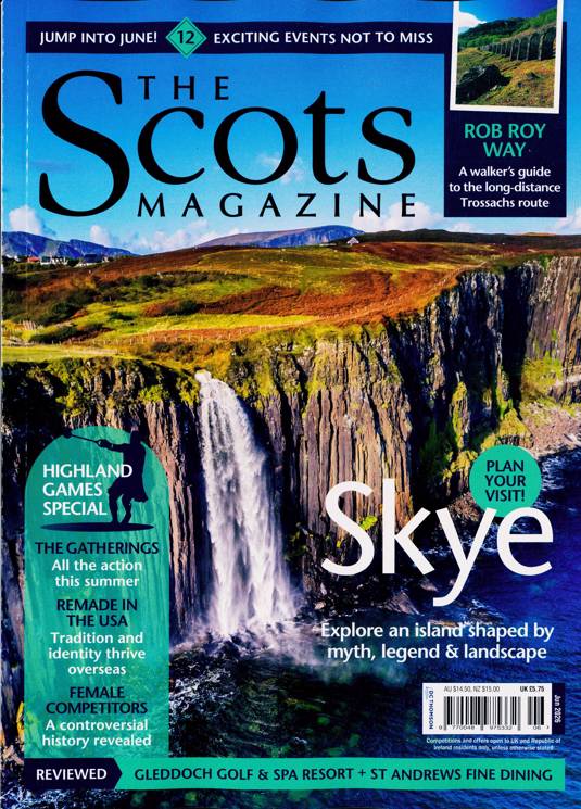 SCOTS Magazine June 2026 - The Highland Games Special Skye