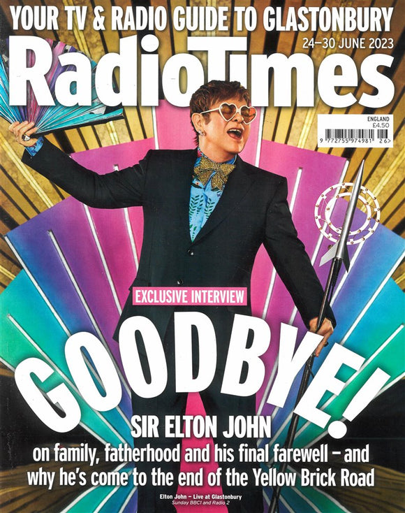 Radio Times Magazine - 24-30 June 2023 - Sir Elton John - Glastonbury Festival
