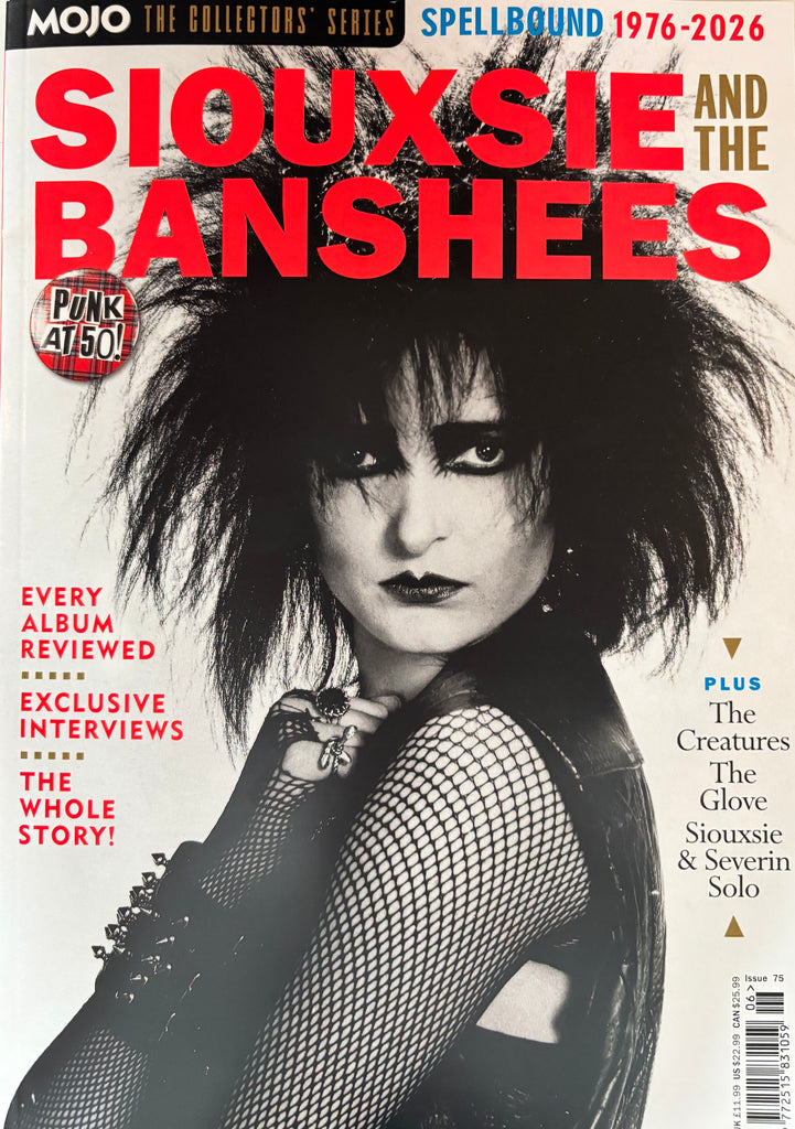 MOJO Collectors Series Issue 75 - Siouxsie and the Banshees Spellbound 1976-2026