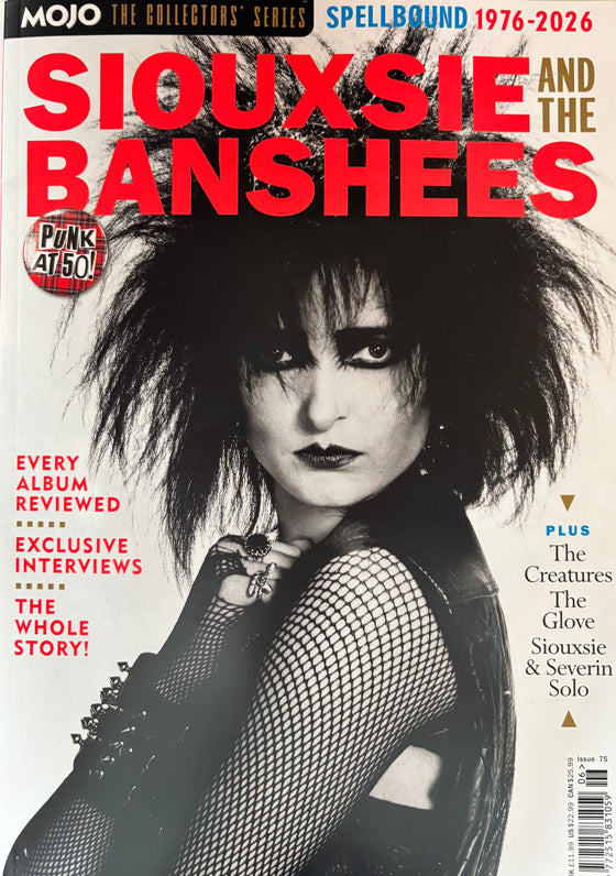 MOJO Collectors Series Issue 75 - Siouxsie and the Banshees Spellbound 1976-2026