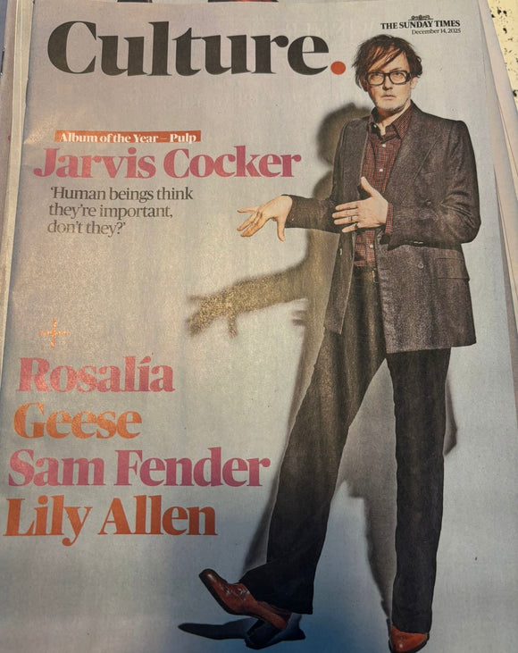 CULTURE Magazine 14 December 2025 - Jarvis Cocker - Pulp - Sam Fender - Lily Allen - Rosalia