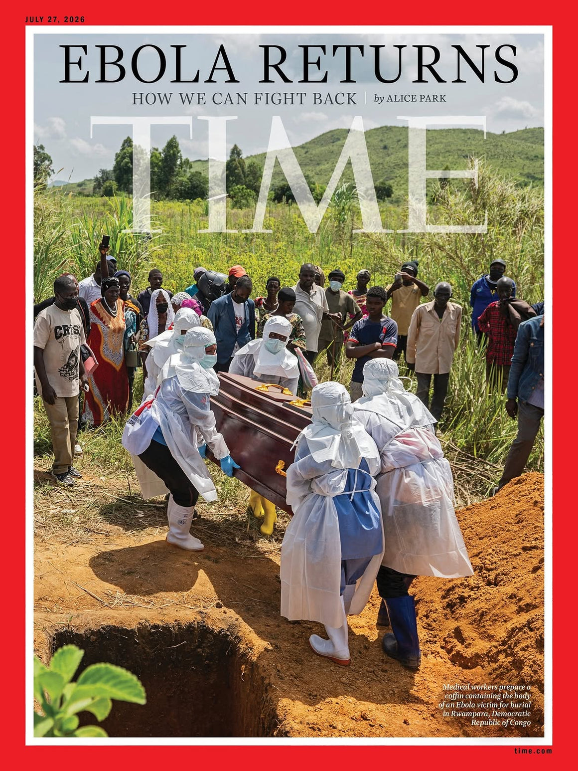 TIME Magazine July 27 2026 Ebola Returns Global Health