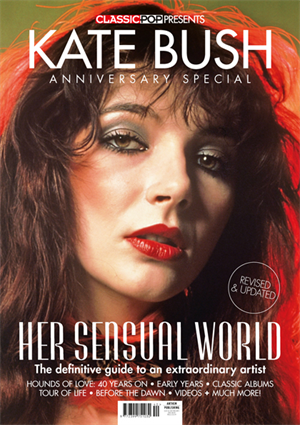 Classic Pop Presents Magazine: KATE BUSH Anniversary Special