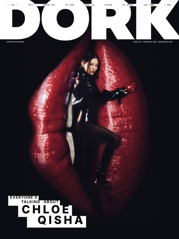 DORK Magazine February 2026 - Chloe Qisha