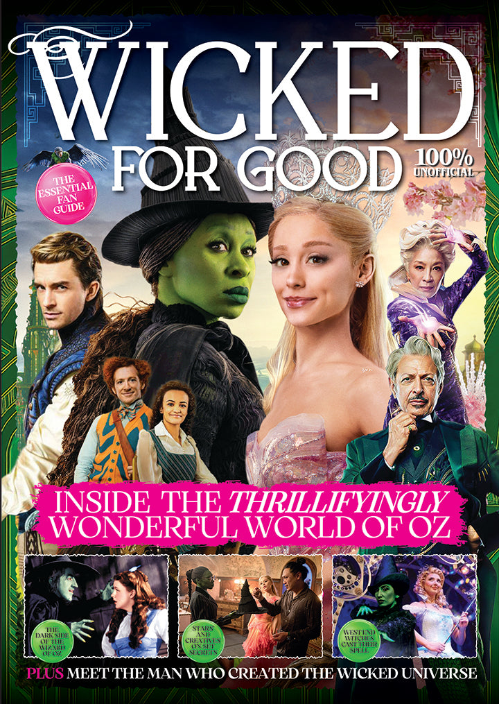 Wicked For Good – The Essential Fan Guide 2025 - SEE DESCRIPTION - Ariana Grande - Jonathan Bailey - Cynthia Erivo