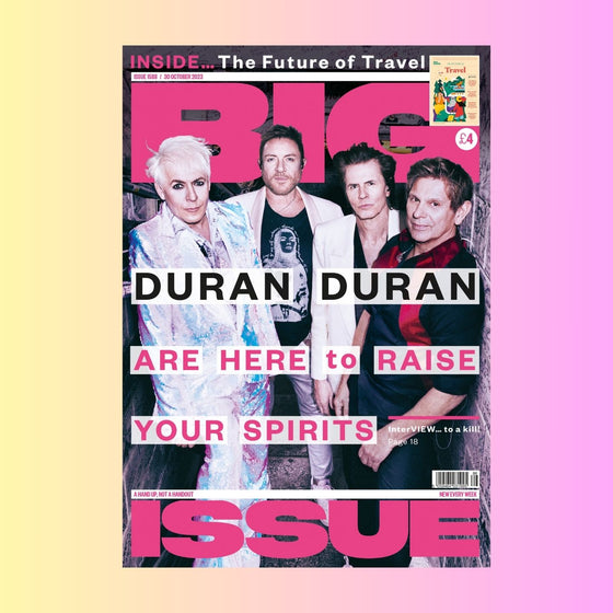 Big Issue Magazine ISSUE 1588 - DURAN DURAN