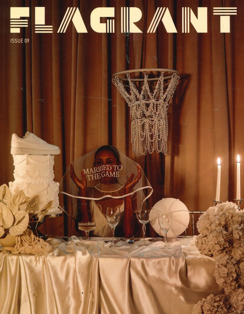 Flagrant Magazine Issue 9 Married to the Game