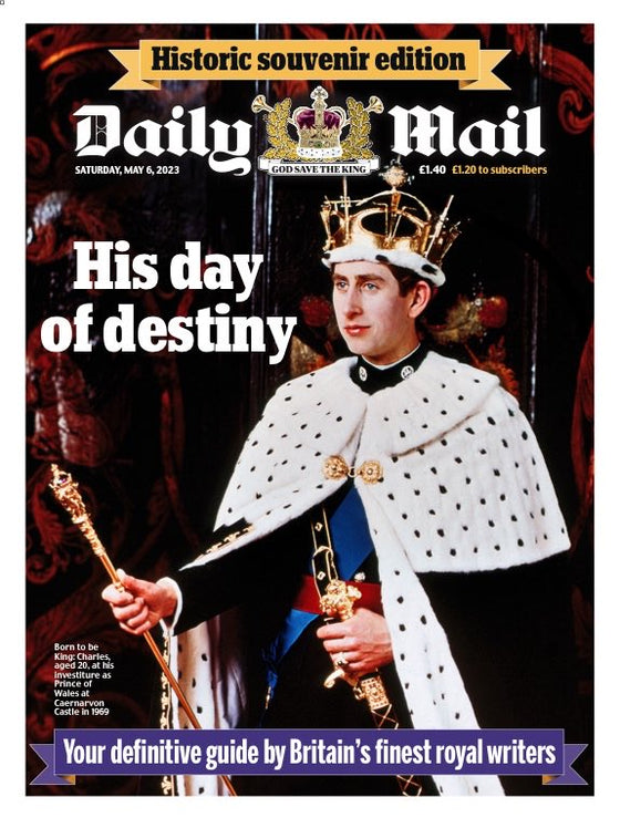 DAILY MAIL UK NEWSPAPER 6th May 2023 - Coronation Day King Charles III Special