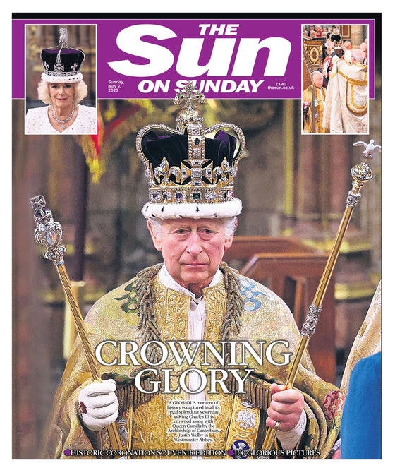 The Sun on Sunday Newspaper - 7th May 2023 - The Coronation Of King Charles III