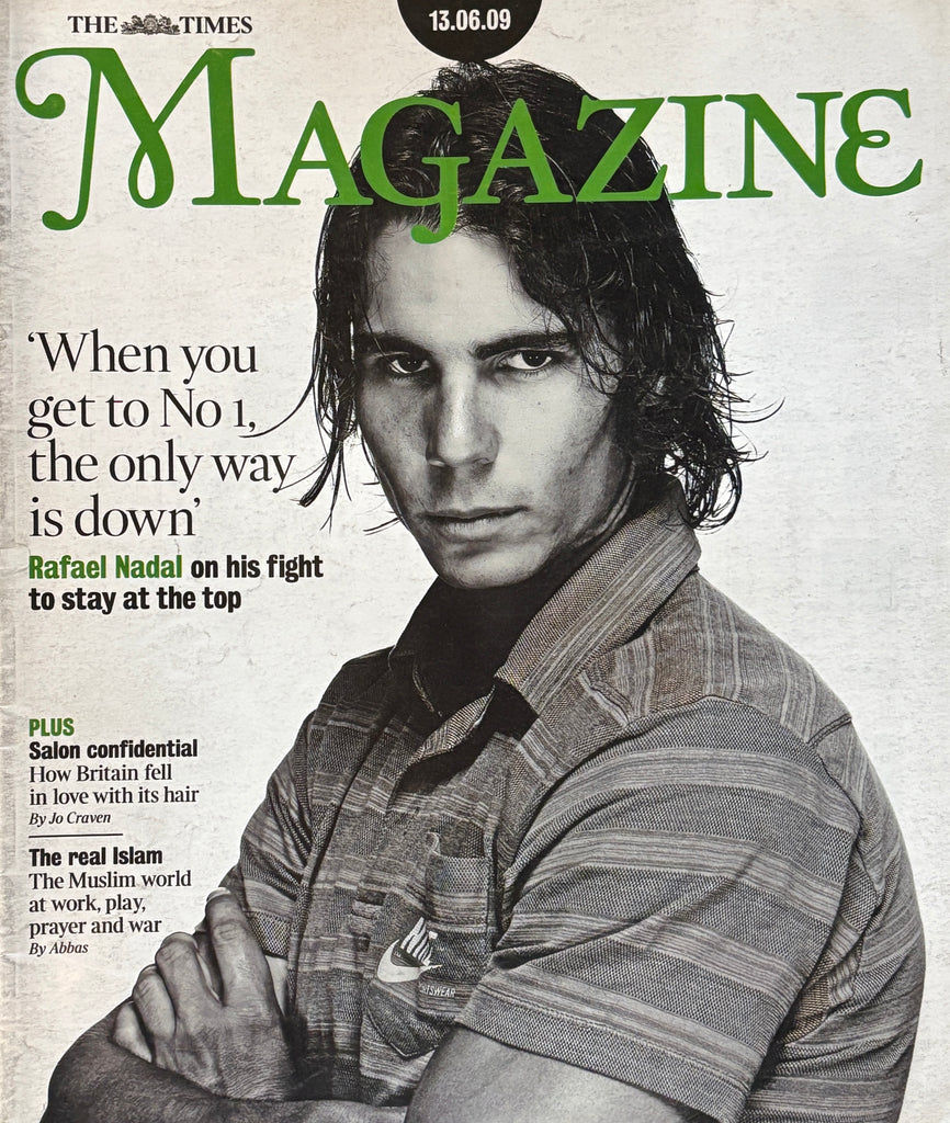 The Times Magazine 13 June 2009 RAFAEL NADAL