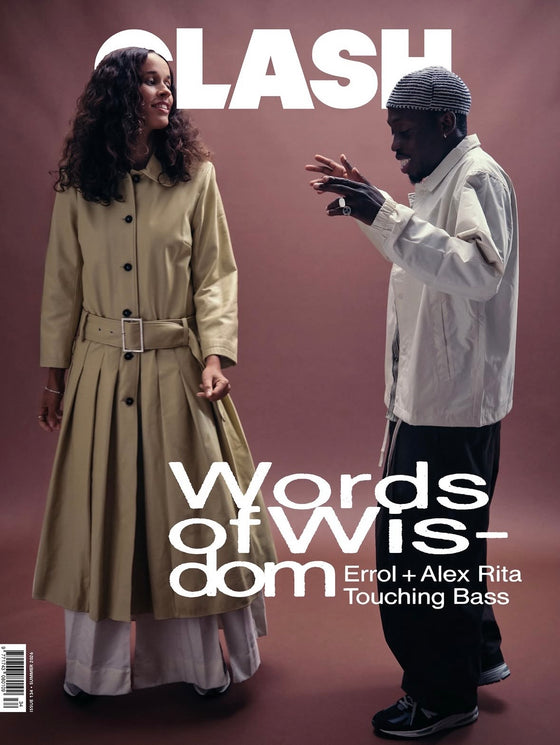 Clash Magazine - Issue 134 Summer 2026 - Errol + Alex Rita