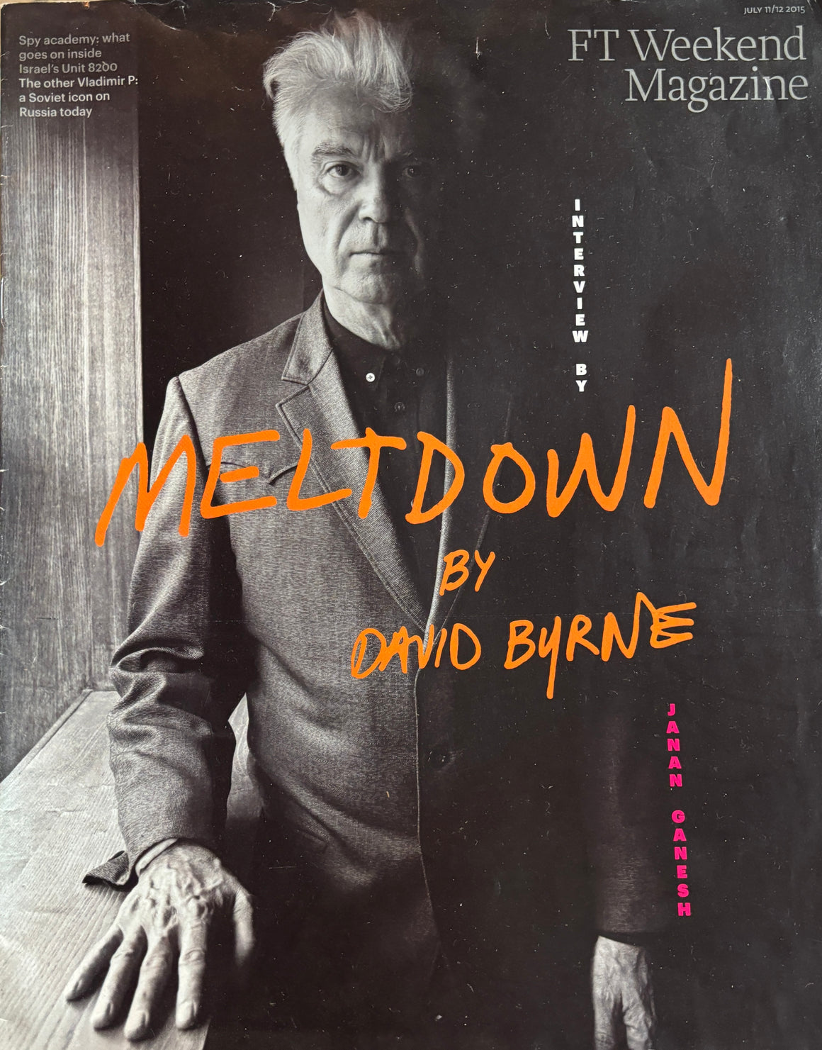 FT Weekend Magazine - July 11/12 2015, David Byrne