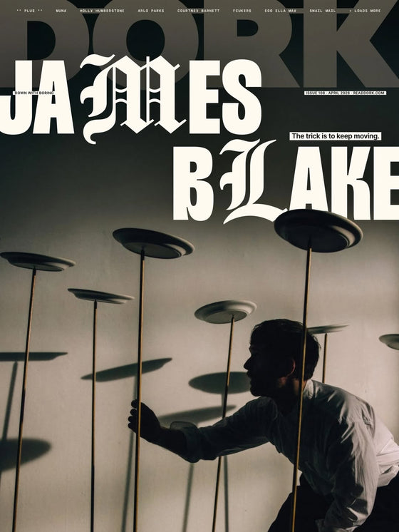 DORK Magazine April 2026 - James Blake (Pre-order)