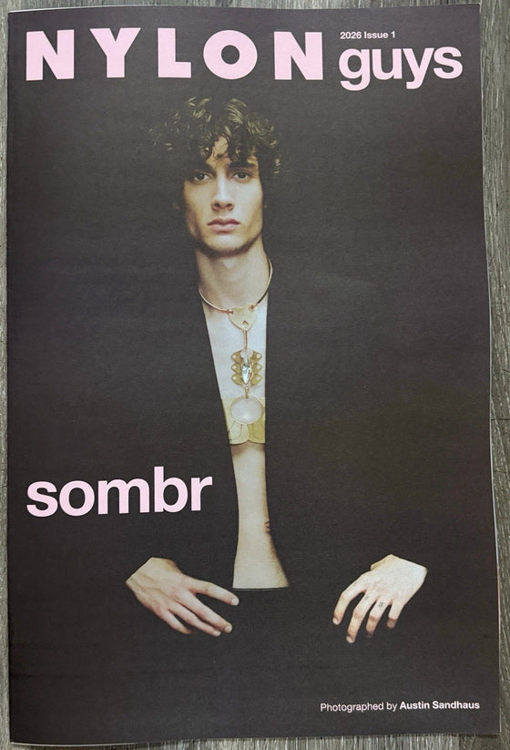 NYLON GUYS - SPECIAL EDITION- ISSUE 1, 2026- 47 PAGES POSTER SIZE - SOMBR