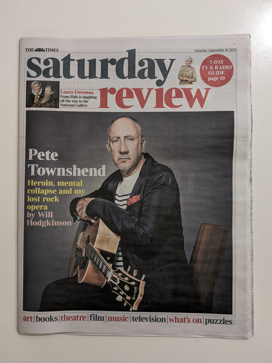 Times Saturday Review 16th Sept 2023 Pete Townshend interview The Who