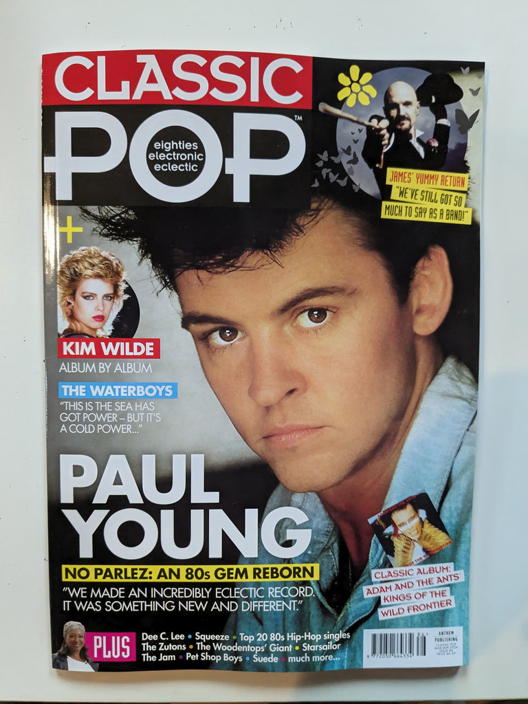 Classic Pop Magazine #86: March/April 2024 PAUL YOUNG Kim Wilde The Waterboys