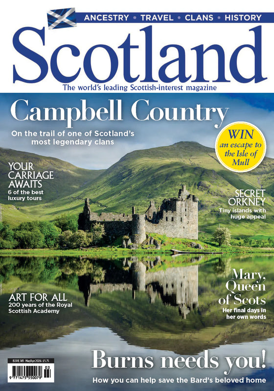 Scotland Magazine Issue 145 Mar Apr 2026 Campbell Country