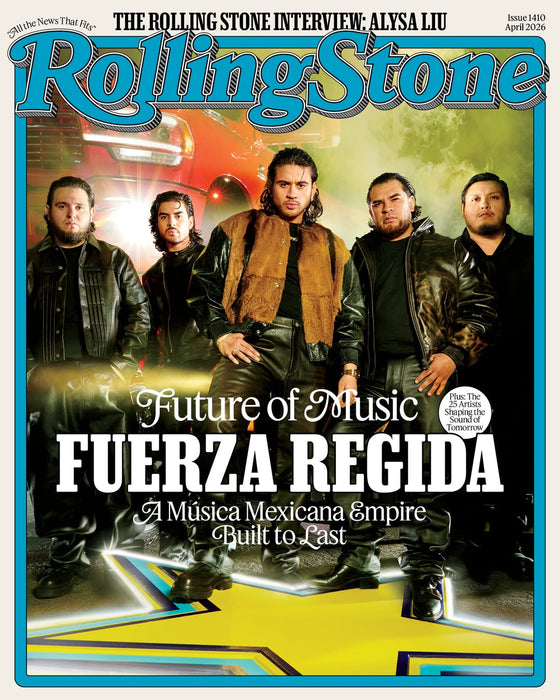 ROLLING STONE MAGAZINE - April 2026  - Fuerza Regida
