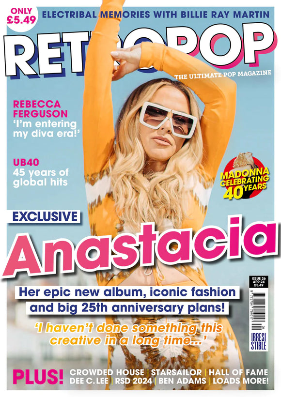 RETRO POP Magazine Issue 26 | April 2024 ANASTACIA Bucks Fizz Madonna UB40