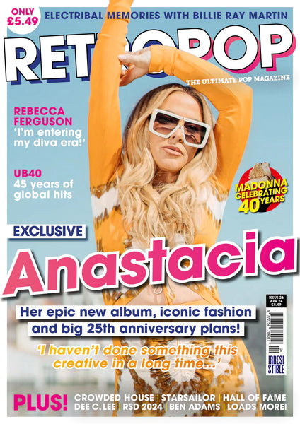 RETRO POP Magazine Issue 26 | April 2024 ANASTACIA Bucks Fizz Madonna ...