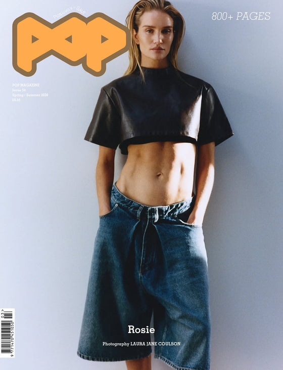 POP Magazine Issue 54 - Spring Summer 2026 - Rosie Huntington-Whiteley Cover