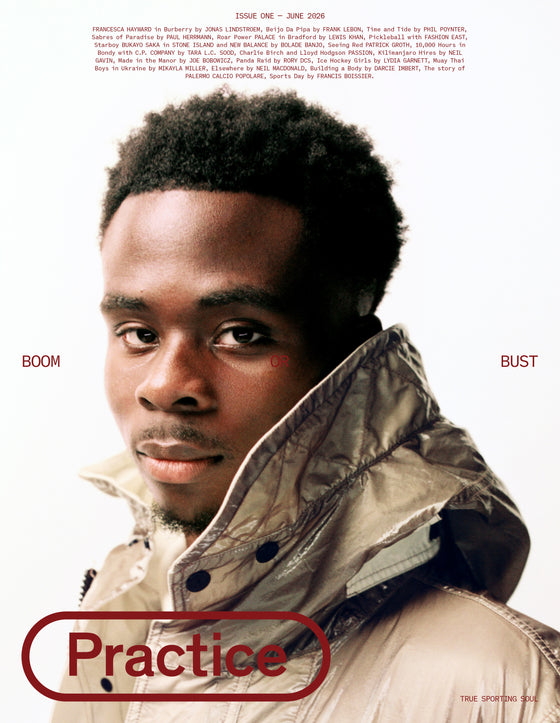 Practice Magazine Issue One June 2026 - Bukayo Saka