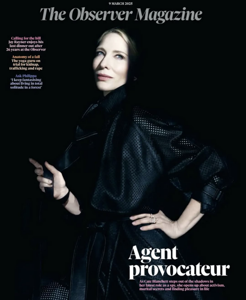 CATE BLANCHETT - Observer Magazine – 9th March 2025 Noel Fitzpatrick