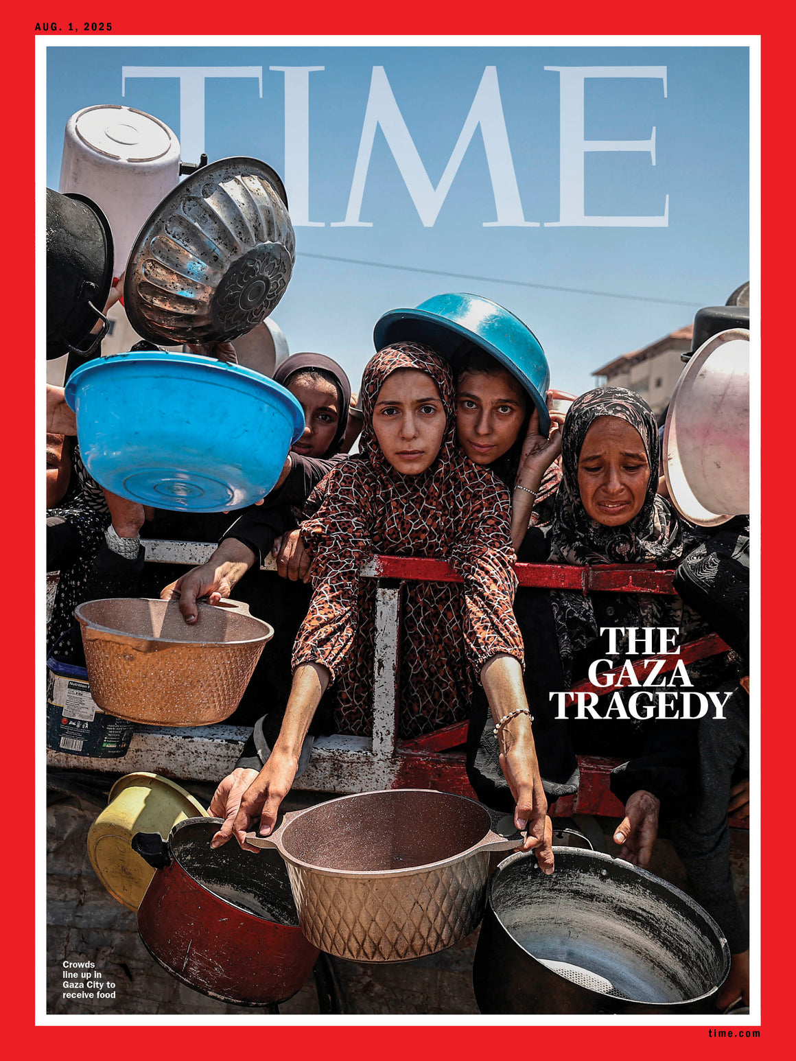 Time magazine 28th July 2025 The Gaza Tragedy