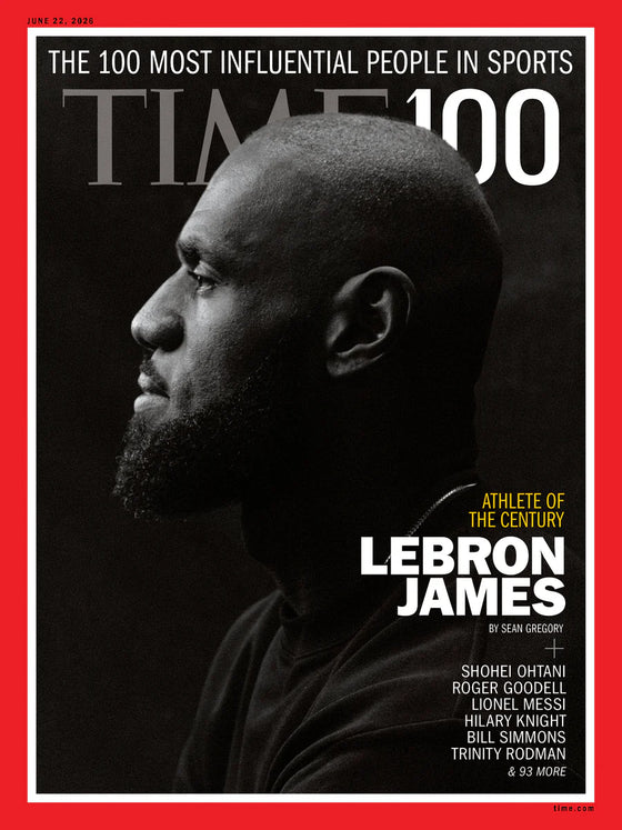 LEBRON JAMES TIME 100 MOST INFLUENTIAL PEOPLE IN SPORTS TIME MAGAZINE JUNE 2026