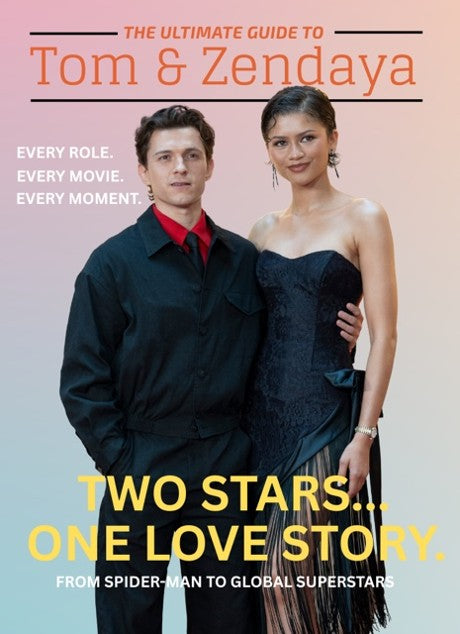 The Ultimate Guide to Tom Holland & Zendaya (Pre-Order)