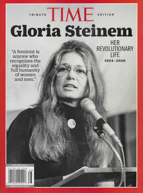 TIME Tribute Edition 2026 Gloria Steinem: Her Revolutionary Life