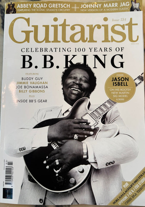 Guitarist Magazine Issue 534 March 2026: B B King 100 Years Special
