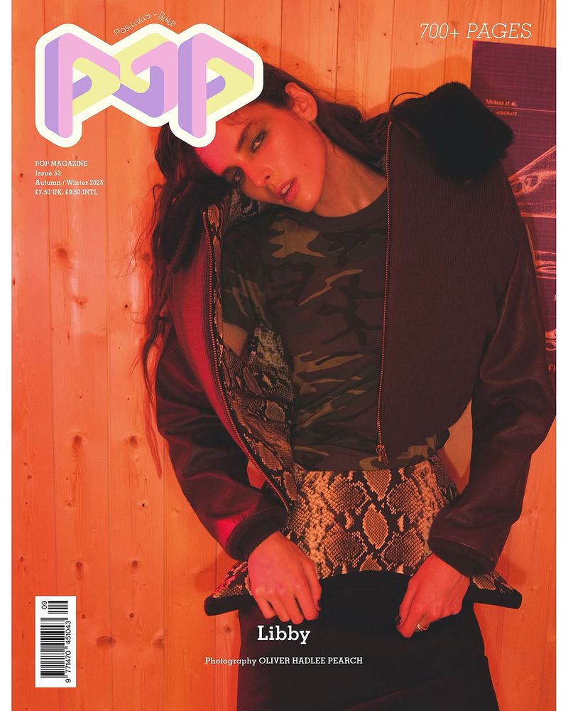 POP MAGAZINE ISSUE 53 AUTUMN WINTER 2025 - Libby Taverner