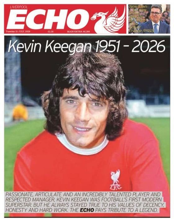 Liverpool Echo 21st July 2026: KEVIN KEEGAN 1951 - 2026