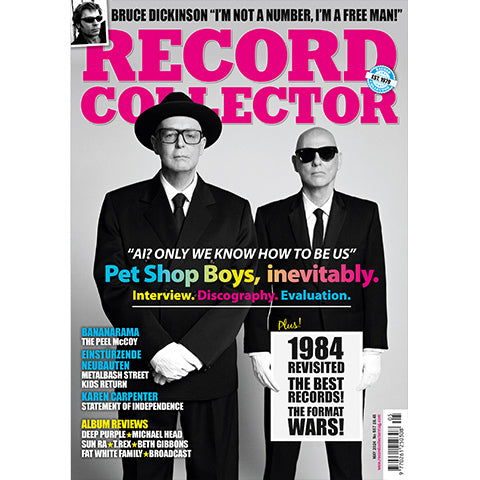 Record Collector - Issue 557 May 2024 Pet Shop Boys BANANARAMA Bruce Dickinson