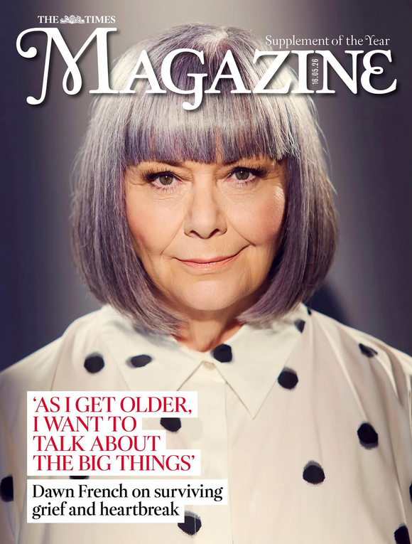 THE TIMES Magazine 16th May 2026 Dawn French