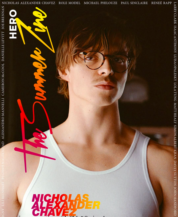 Hero Summer Zine 2025 - Nicholas Alexander Chavez Role Model