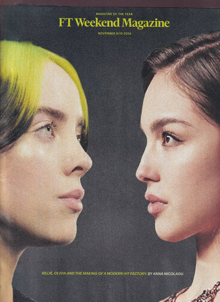FT Weekend Magazine November 9 2024 Olivia Rodrigo Billie Eilish and ...