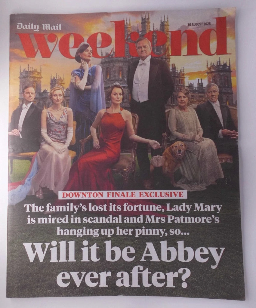 Daily Mail Weekend supplement 30th August 2025 Downton Abbey Finale Michelle Dockery