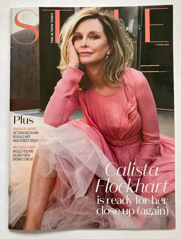 Style Magazine 21/4/24 Calista Flockhart Victoria Beckham