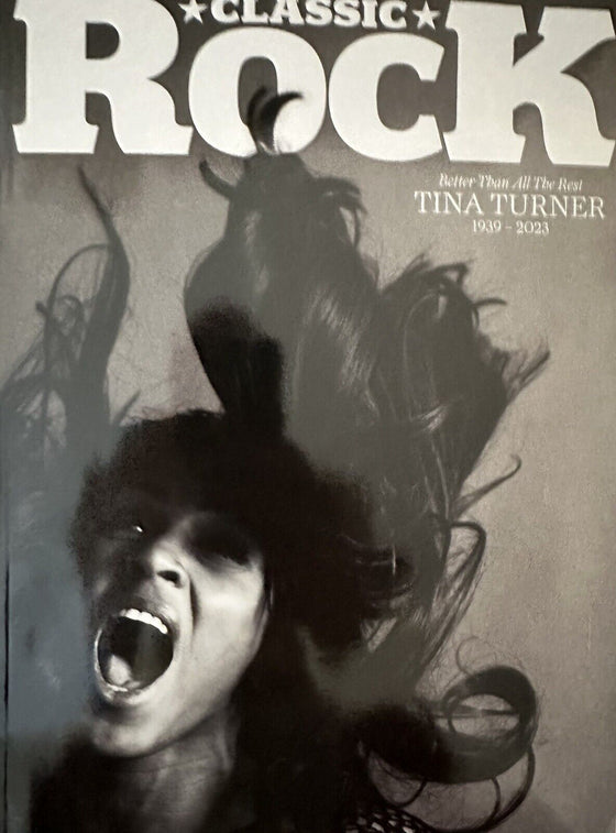 Classic Rock Magazine Issue 316 August 2023 - Tina Turner-NEW