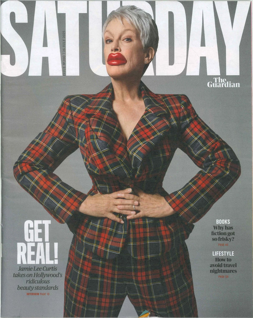 Guardian Saturday magazine 26th July 2025 Jamie Lee Curtis Ciaran Hinds Ethel Cain