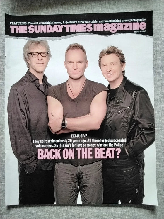 Sunday Times Magazine March 4 2007 - THE POLICE Sting Exclusive