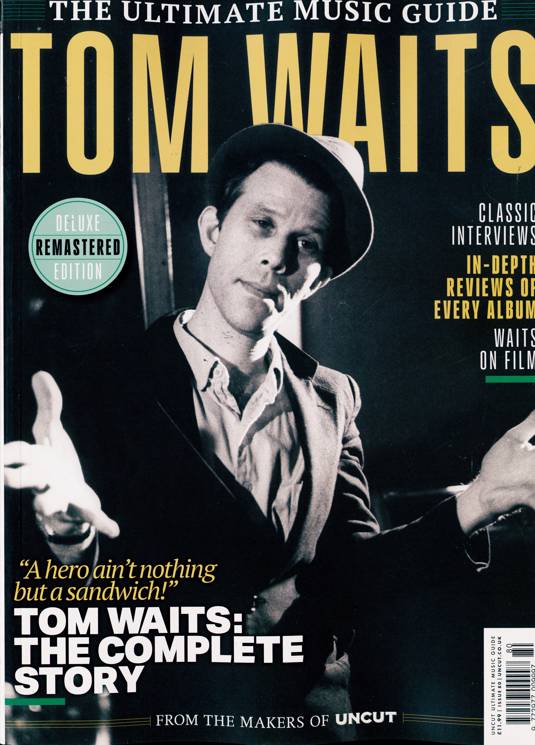 Uncut Ultimate Music Guide  - Tom Waits Deluxe Remastered Edition