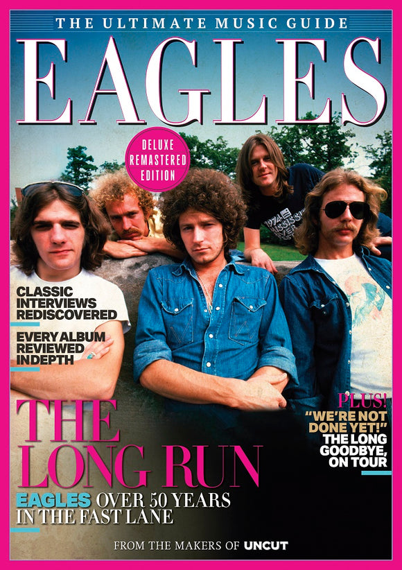 The Ultimate Music Guide Magazine – The Eagles (February 2024) In Stock!