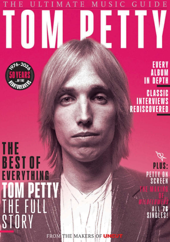 Uncut Ultimate Music Guide: Tom Petty - Issue 74 - 50 Years of the Heartbreakers