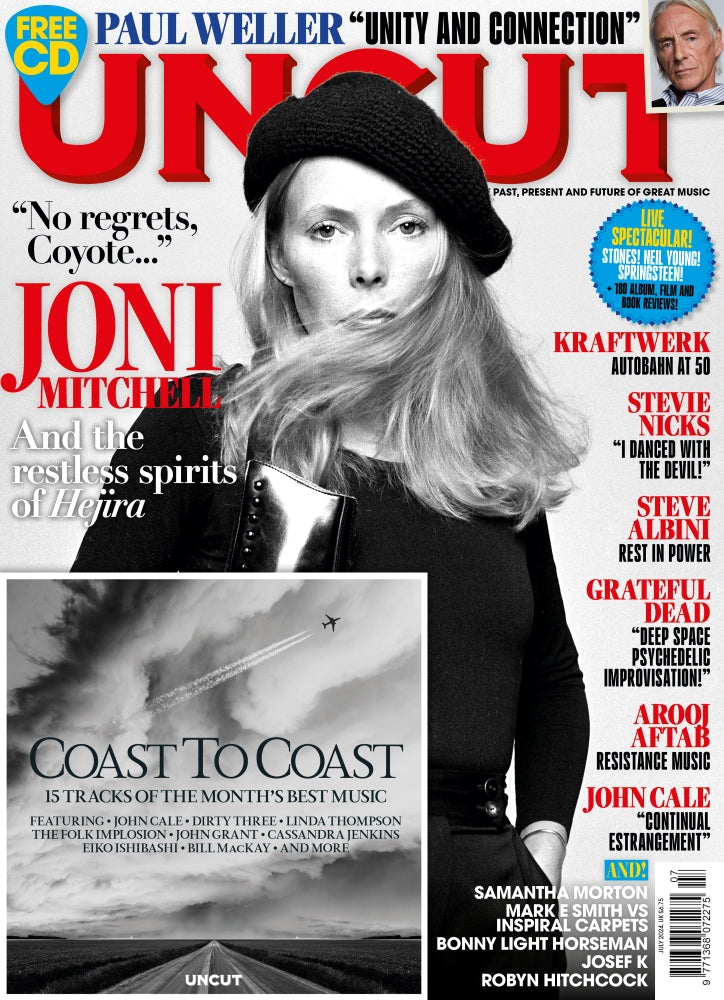 UNCUT Magazine July 2024 Joni Mitchell Paul Weller Stevie Nicks & Free CD